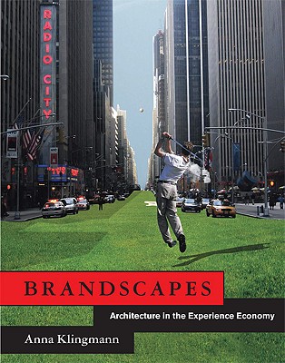 Brandscapes: Architecture in th