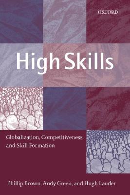 High Skills: Globalization,