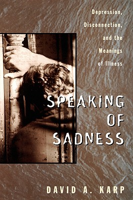 Speaking of Sadness: Depression,