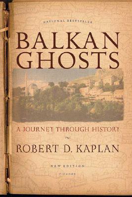 Balkan Ghosts: A Journey Through