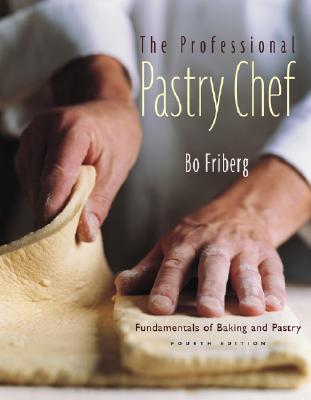 The Professional Pastry Chef: