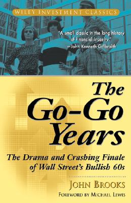 The Go-Go Years: The Drama And Crashing