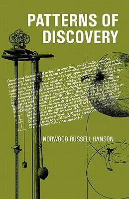 Patterns of Discovery: An Inquiry Into