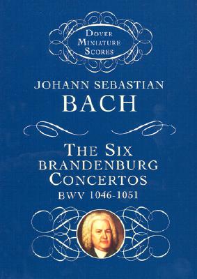 The Six Brandenburg Concertos