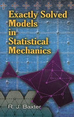 预订Exactly Solved Models in Statistical Mechanics