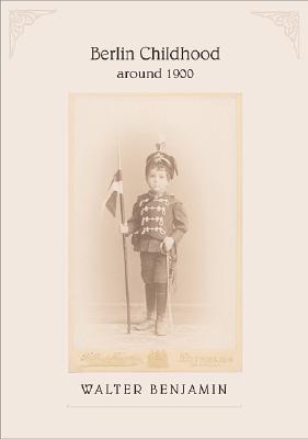 Berlin Childhood Around 1900