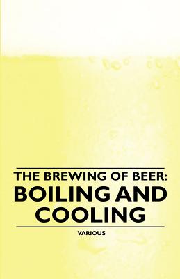The Brewing of Beer: Boiling and