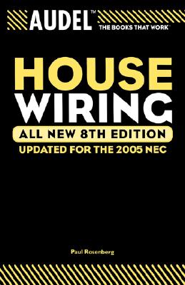 Audel House Wiring: All New 8Th