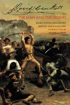 David Crockett: The Man and th