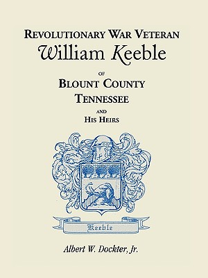 【预订】revolutionary war veteran william keeble