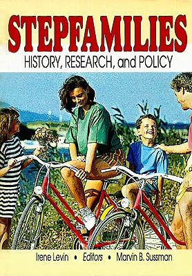 Stepfamilies: History, Research, and