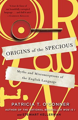 Origins of the Specious: Myths and