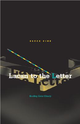 Lacan to the Letter: Reading Ecrit