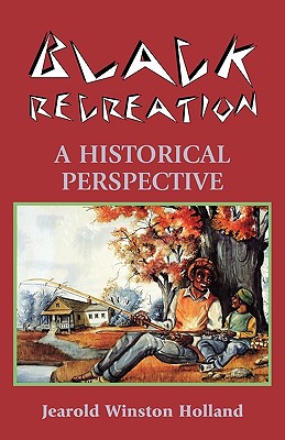 Black Recreation: A Historical
