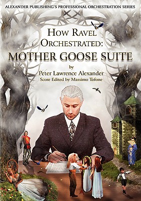 How Ravel Orchestrated: Mother Goose