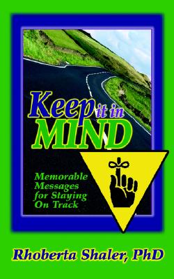 【预订】keep it in mind!: memorable messages for