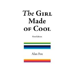 The Girl Made of Cool (Firs