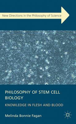 Philosophy of Stem Cell Biology: