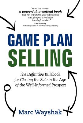 Game Plan Selling: The Definitiv