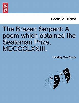 The Brazen Serpent: A Poem Which
