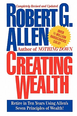 Creating Wealth: Retire in Ten Year