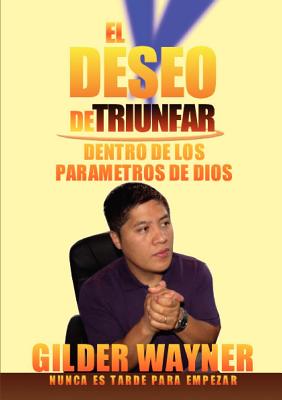 El Deseo de Triunfar