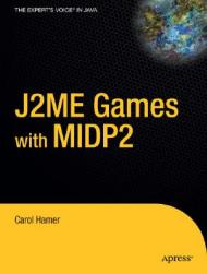 J2ME Games with MIDP 2
