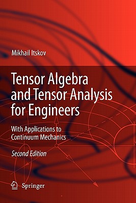 Tensor Algebra and Tensor Analysis for