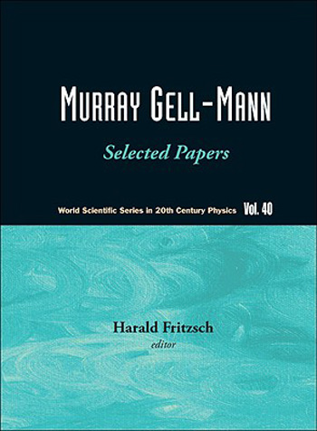 预订 Murray Gell-Mann - Selected Papers