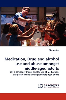 【预订】medication, drug and alcohol use and
