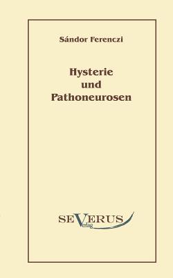 Hysterie Und Pathoneurosen