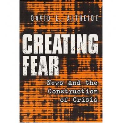预订 Creating Fear : News and the Construction of Crisis