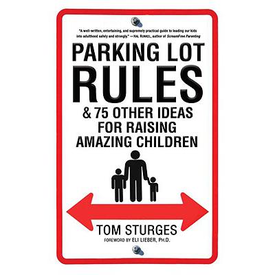 预订 Parking Lot Rules & 75 Other Ideas for Raisi...