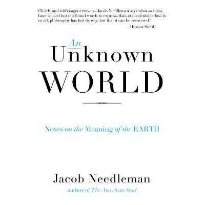 预订 An Unknown World: Notes on the Meaning of th...
