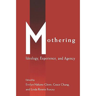 预订 Mothering : Ideology, Experience, and Agency
