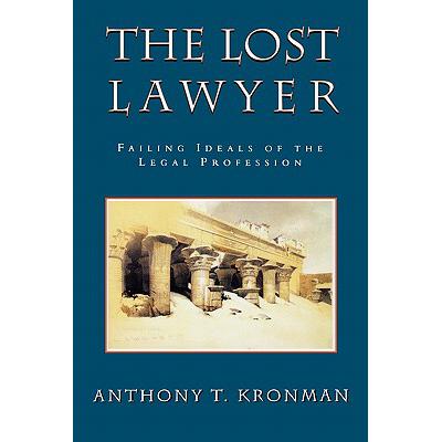 预订 The Lost Lawyer: Failing Ideals of the Legal...