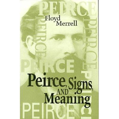 预订 Peirce, Signs, and Meaning