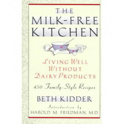 预订 The Milk-Free Kitchen: Living Well Without D...