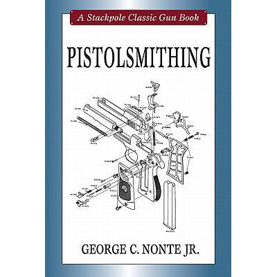预订 Pistolsmithing: A Stackpole Classic Gun Book