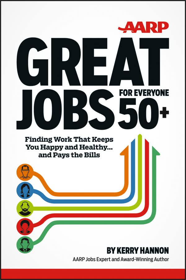 jobs for everyone 50 : finding work that keeps you happy and