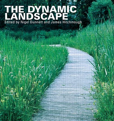 The Dynamic Landscape: Design, Ecology