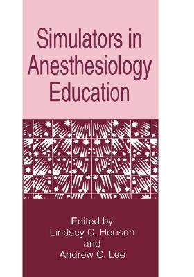 Simulators in Anesthesiology