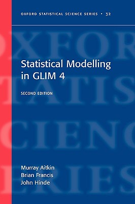 Statistical Modelling in GLIM 4
