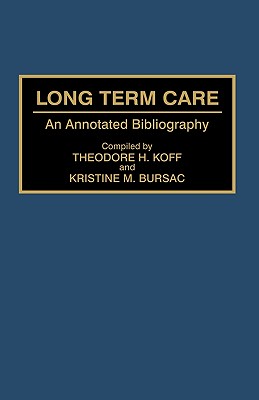 Long Term Care: An Annotated