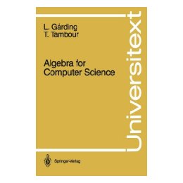 Algebra for Computer Science