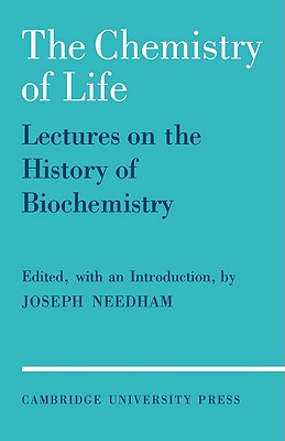 The Chemistry of Life: Eight Lectures on