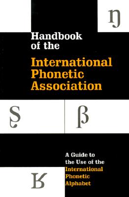 Handbook of the International Phonetic
