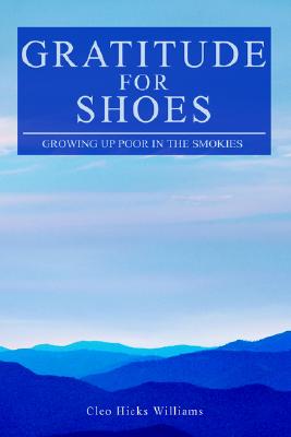 Gratitude for Shoes: Growing Up Poor in