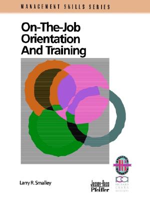 On The Job Orientation And Training: A