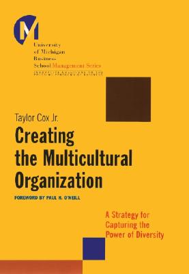 Creating The Multicultural Organization:
